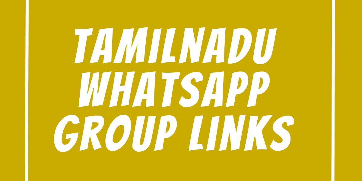 Tamilnadu WhatsApp Group Links