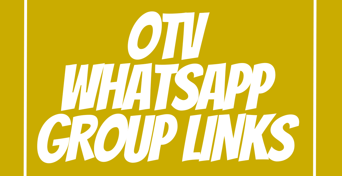 OTV WhatsApp Group Links