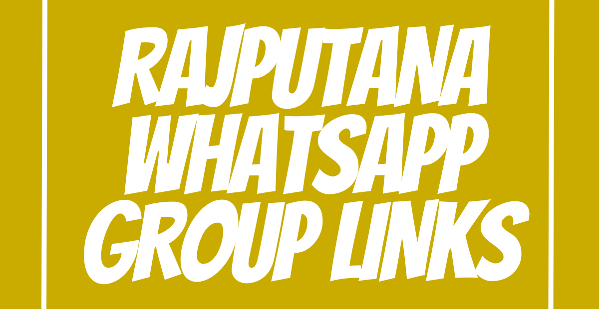 Rajputana WhatsApp Group Links