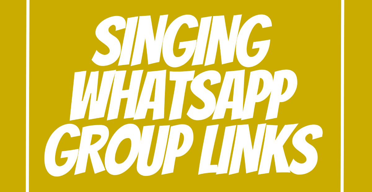 Singing WhatsApp Group Links