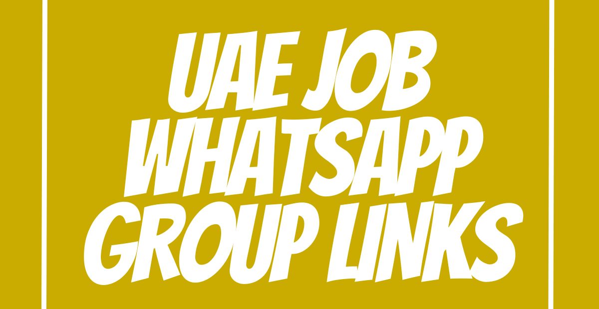 UAE Job WhatsApp Group Links