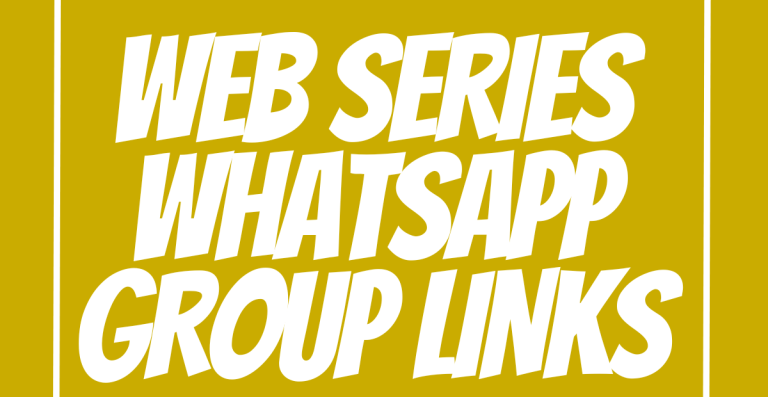 Web Series WhatsApp Group Links