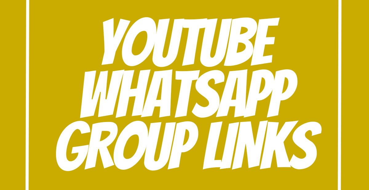 YouTube WhatsApp Group Links