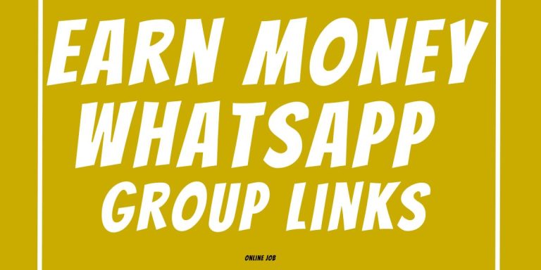 Earn Money WhatsApp Group Links