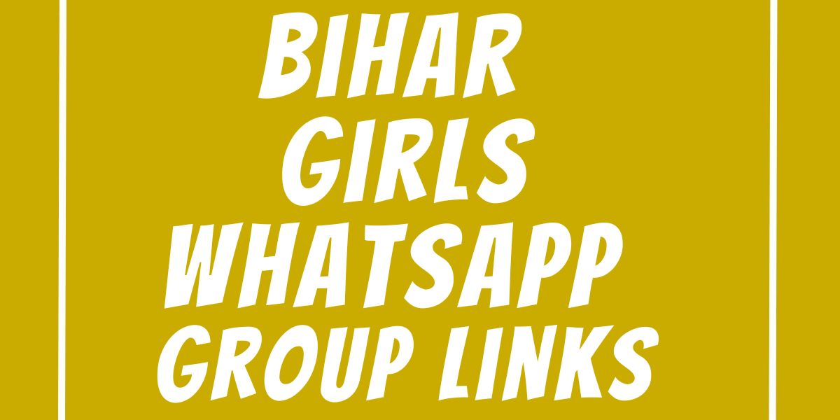 Bihar Girls WhatsApp Group Links