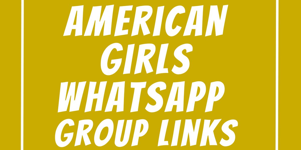 American Girls WhatsApp Group Links