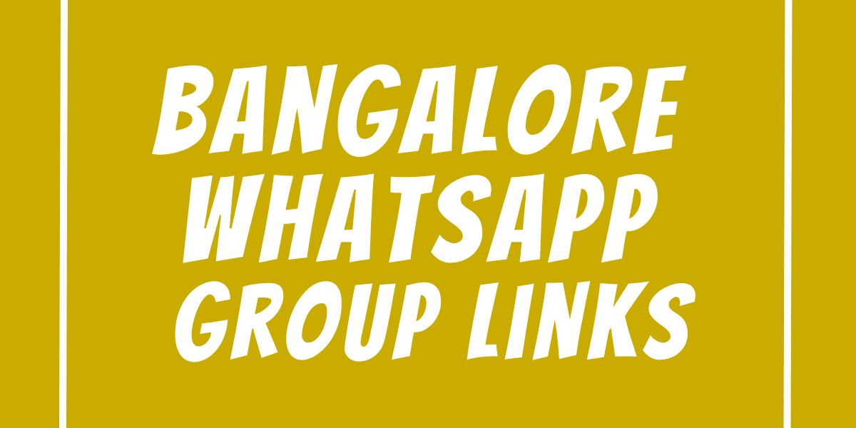 Bangalore WhatsApp Group Links