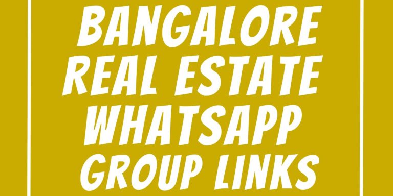 Bangalore Real Estate WhatsApp Group Links