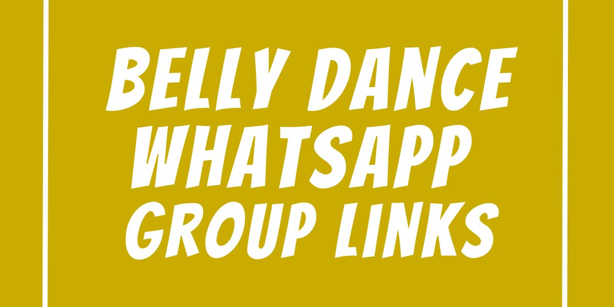 Belly Dance WhatsApp Group Links