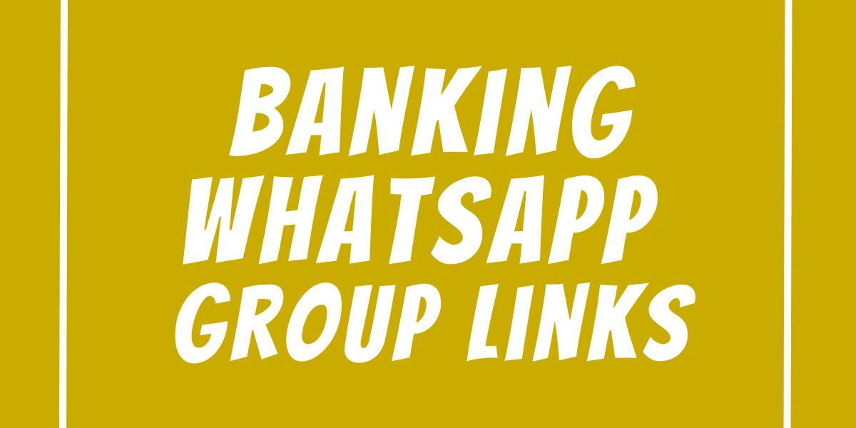 Banking WhatsApp Group Links