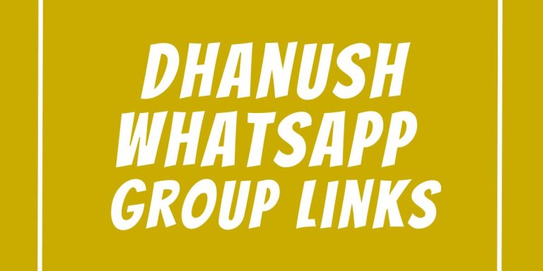 Dhanush WhatsApp Group Links