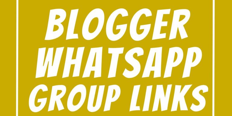 Blogger WhatsApp Group Links