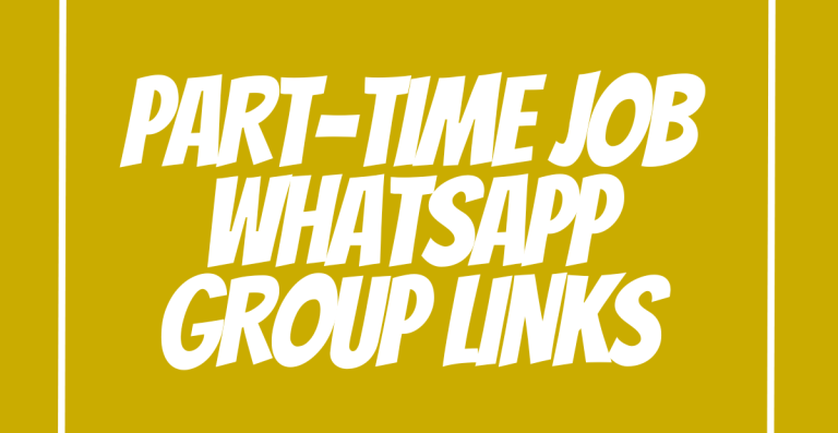 Part-Time Job WhatsApp Group Links