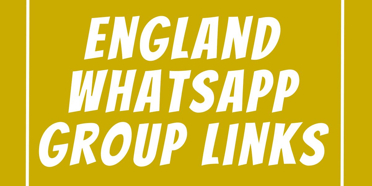 England WhatsApp Group Links