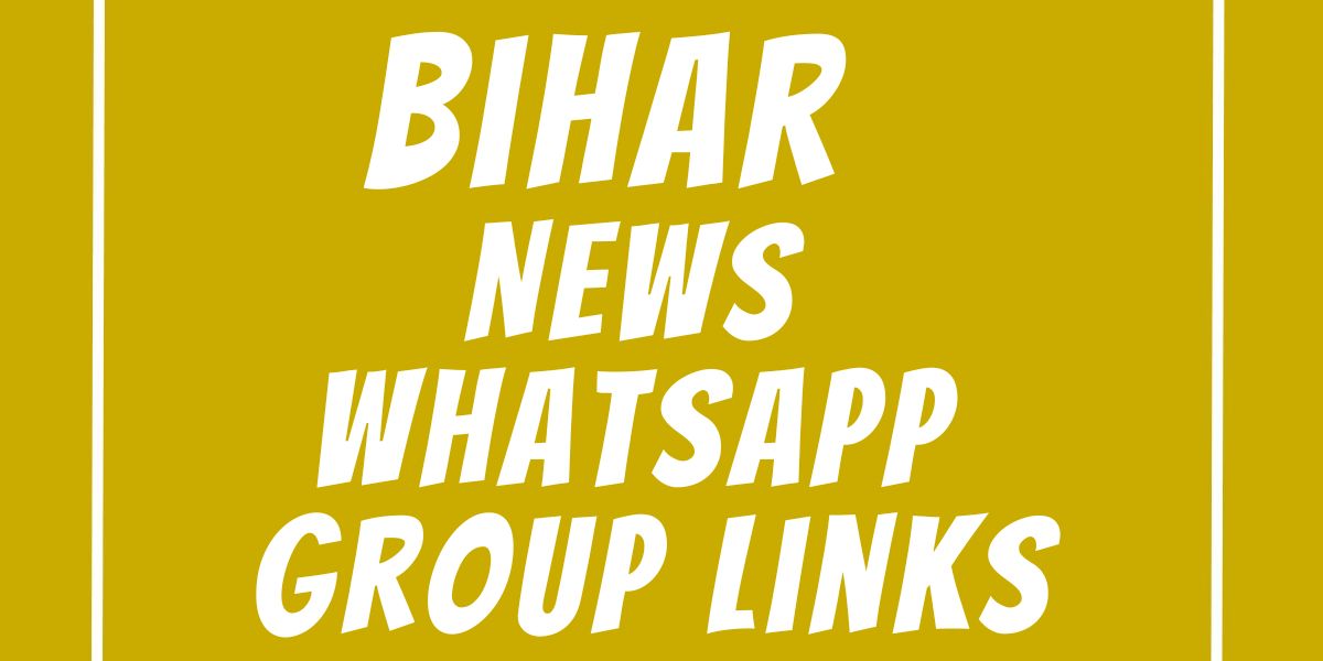 Bihar News WhatsApp Group Links