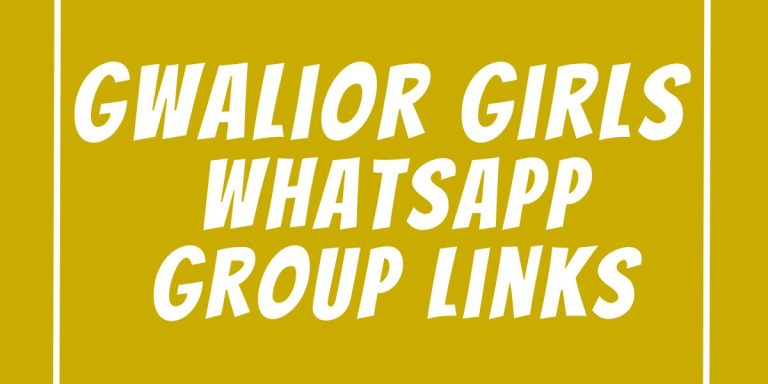 Gwalior Girls WhatsApp Group Links