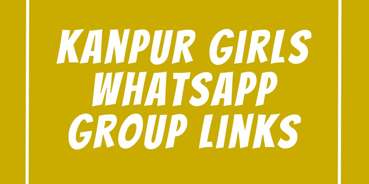 Kanpur Girls WhatsApp Group Links