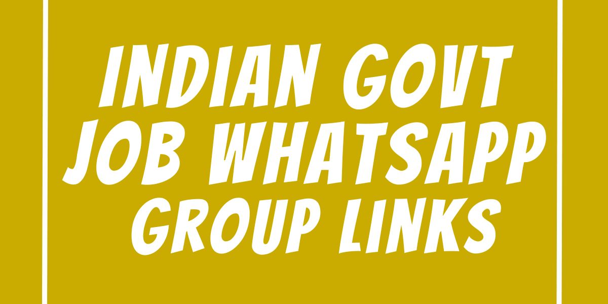 Indian Govt Job WhatsApp Group Links