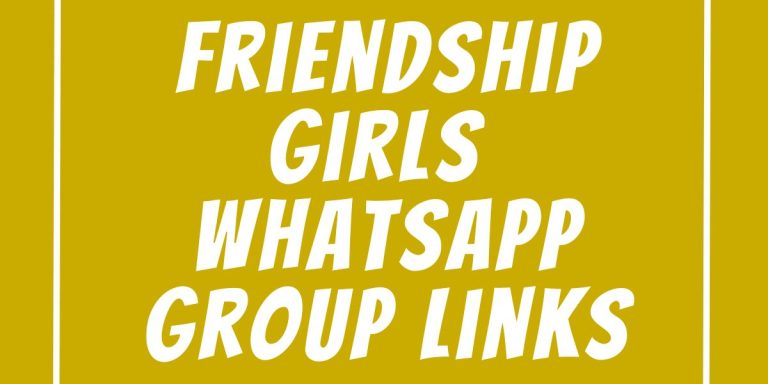 Friendship Girls WhatsApp Group Links