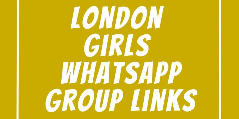 London Girls WhatsApp Group Links