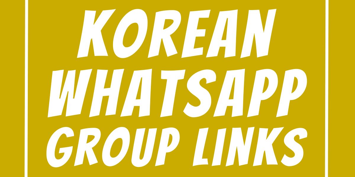 Korean WhatsApp Group Links