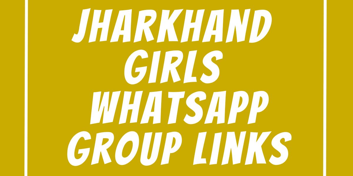 Jharkhand Girls WhatsApp Group Links