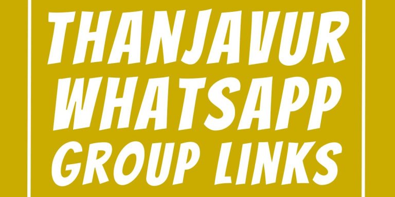 Thanjavur WhatsApp Group Links