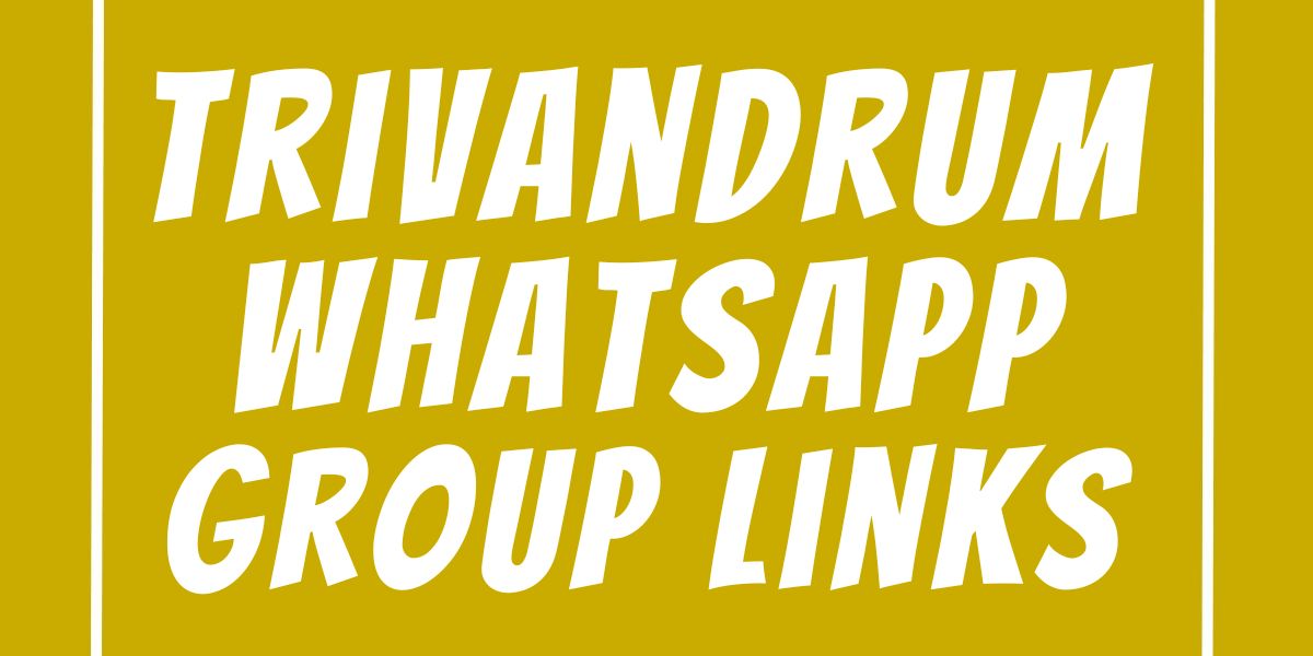 Trivandrum WhatsApp Group Links