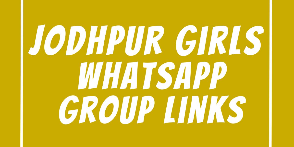 Jodhpur Girls WhatsApp Group Links