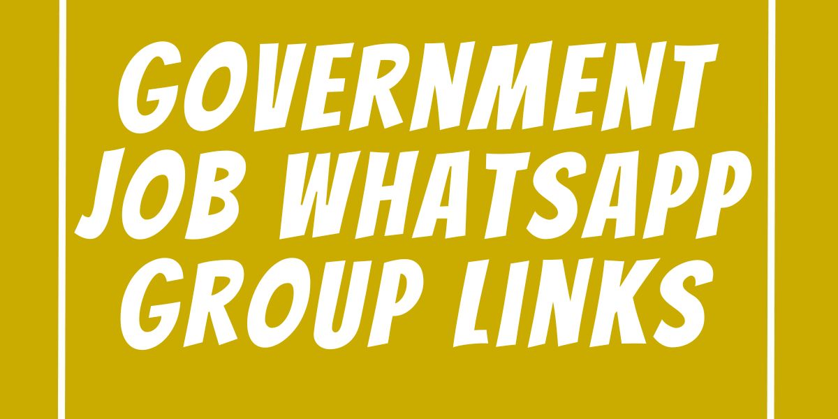 Government Job WhatsApp Group Links