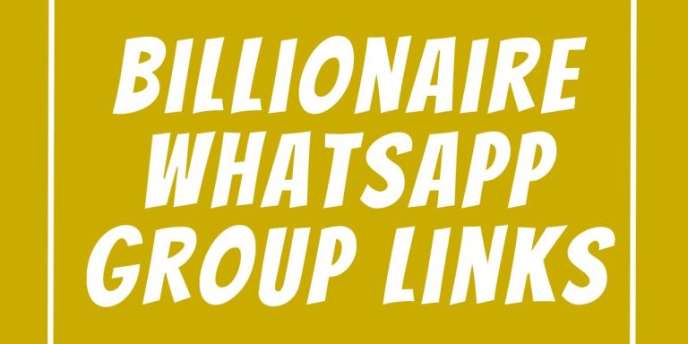 Billionaire WhatsApp Group Links