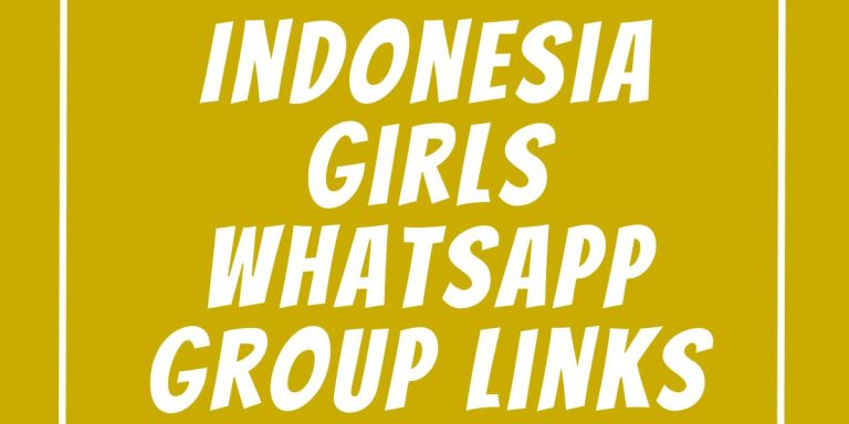 Indonesia Girls WhatsApp Group Links