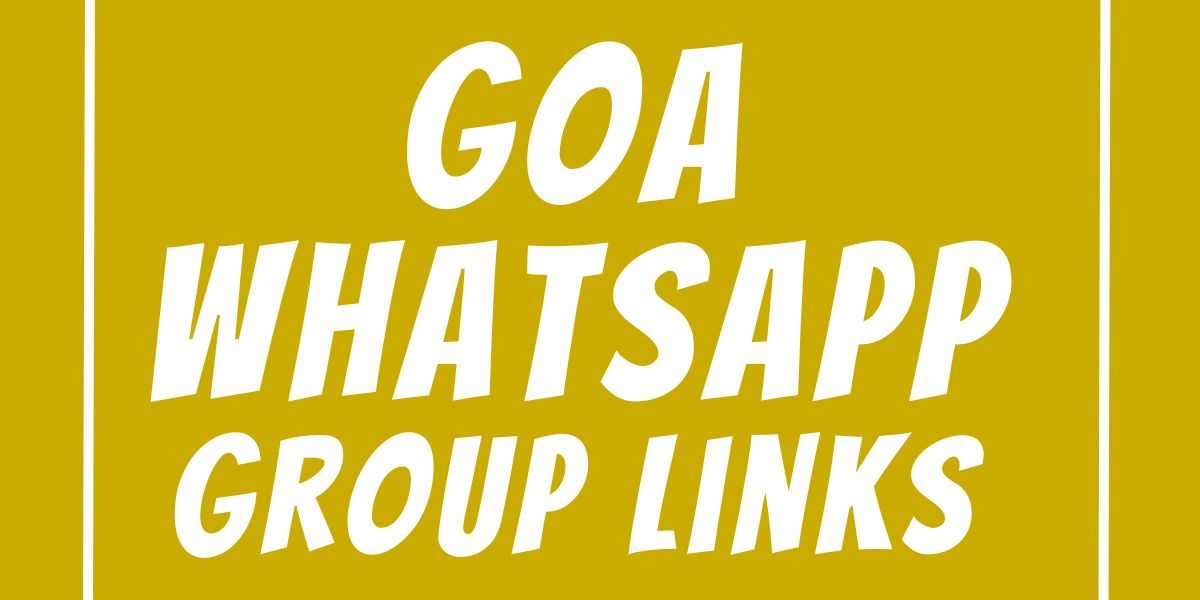 Goa WhatsApp Group Links