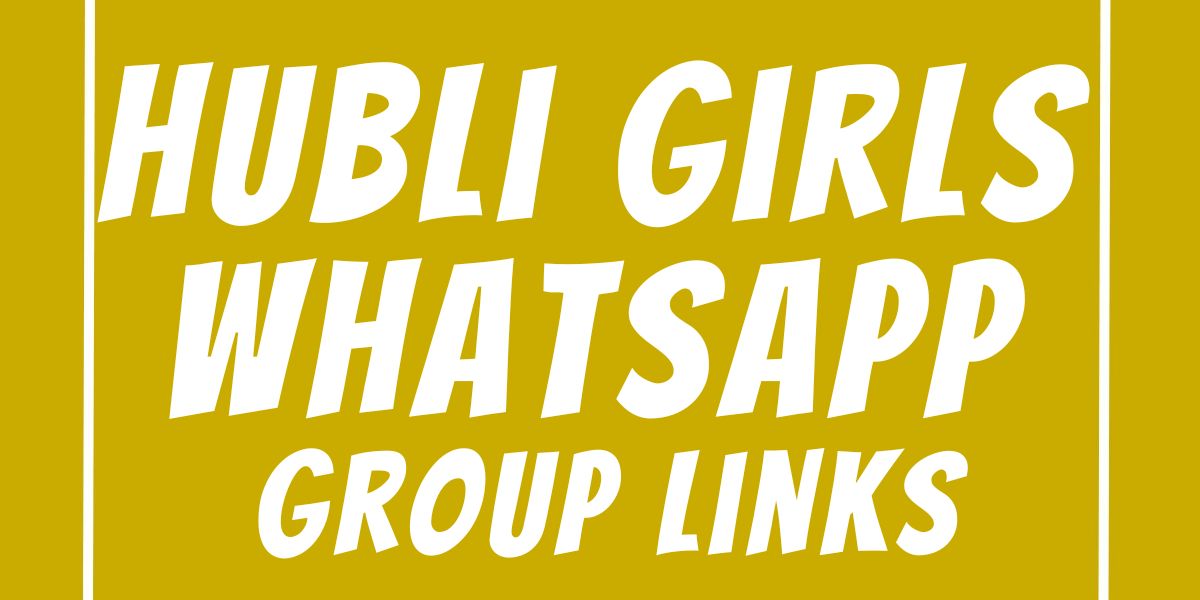 Hubli Girls WhatsApp Group Links