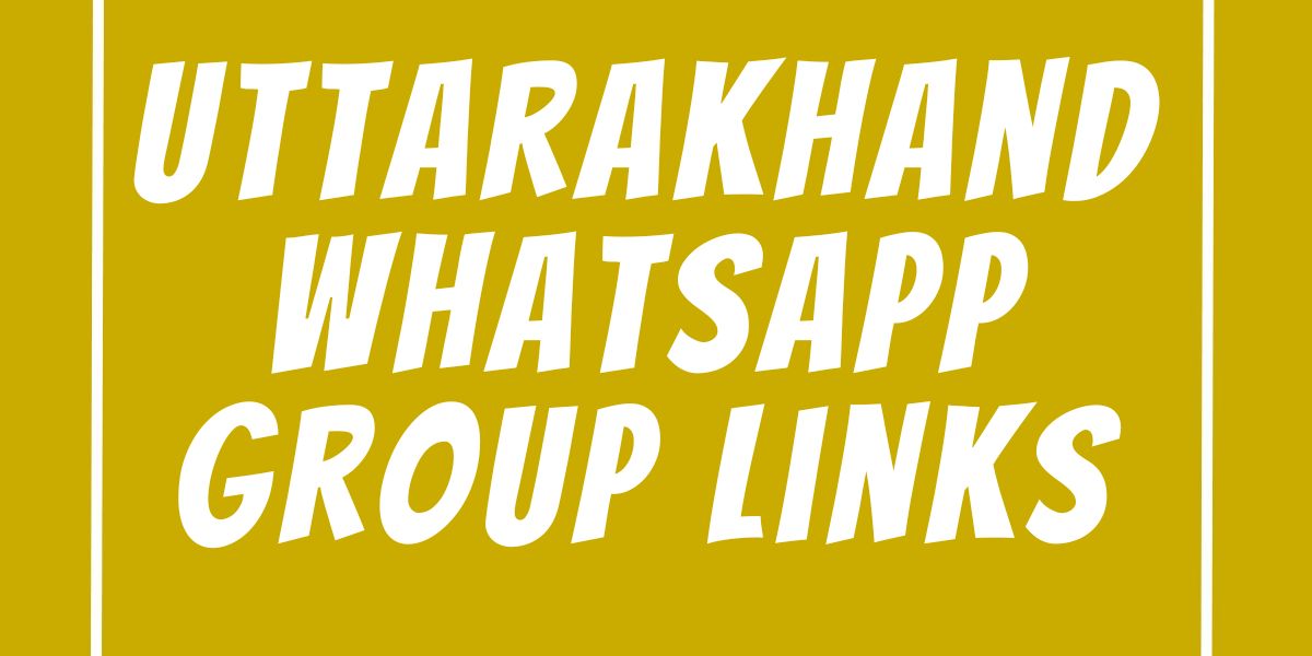 Uttarakhand WhatsApp Group Links