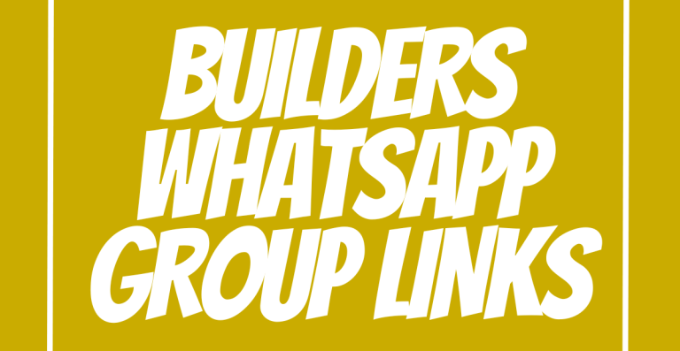 Builders WhatsApp Group Links