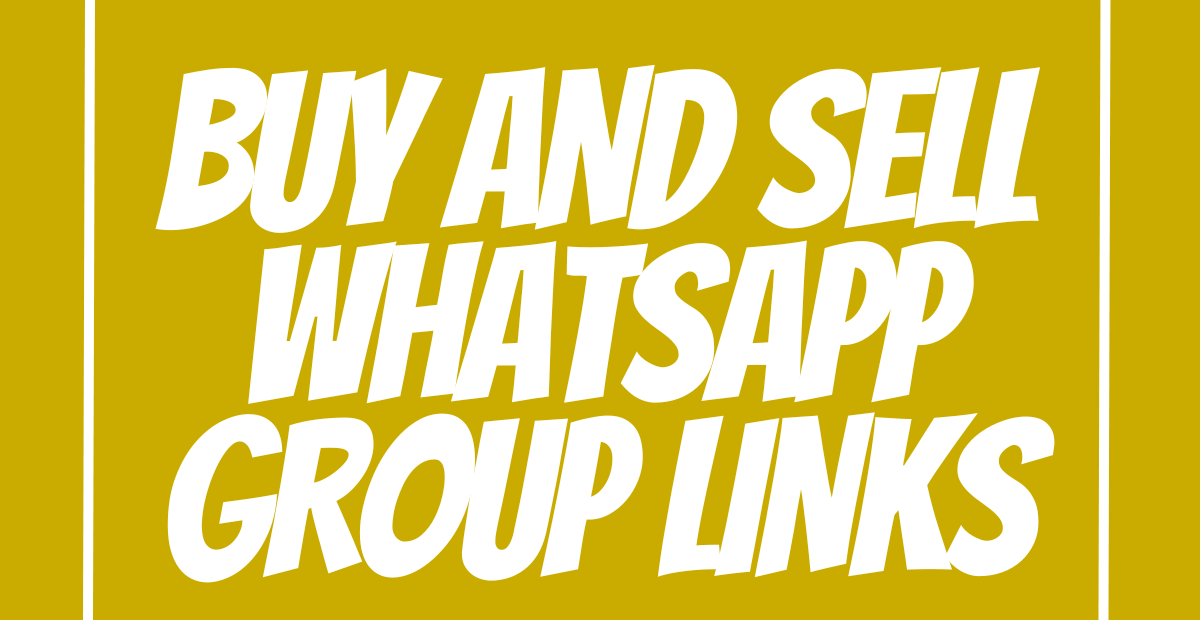 Buy And Sell WhatsApp Group Links