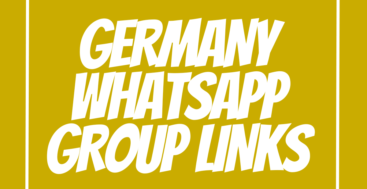 Germany WhatsApp Group Links