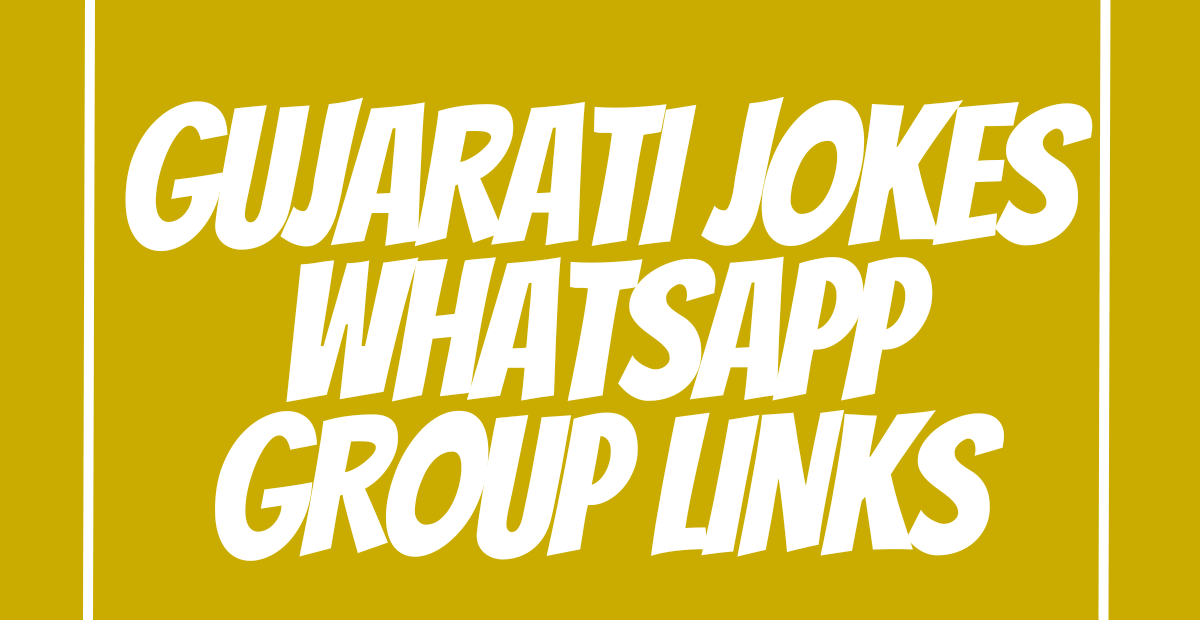 Gujarati Jokes WhatsApp Group Links