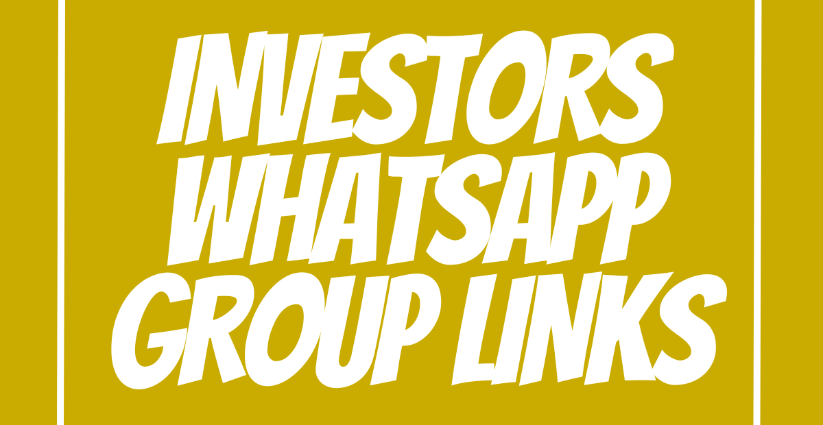 Investors WhatsApp Group Links