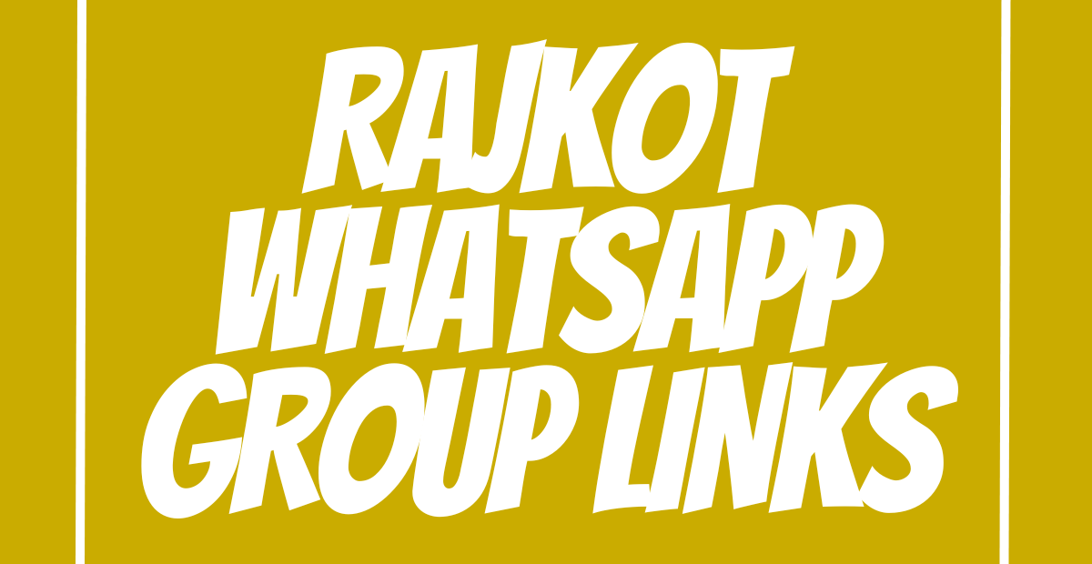 Rajkot WhatsApp Group Links