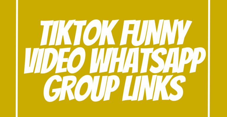 TikTok Funny Video WhatsApp Group Links