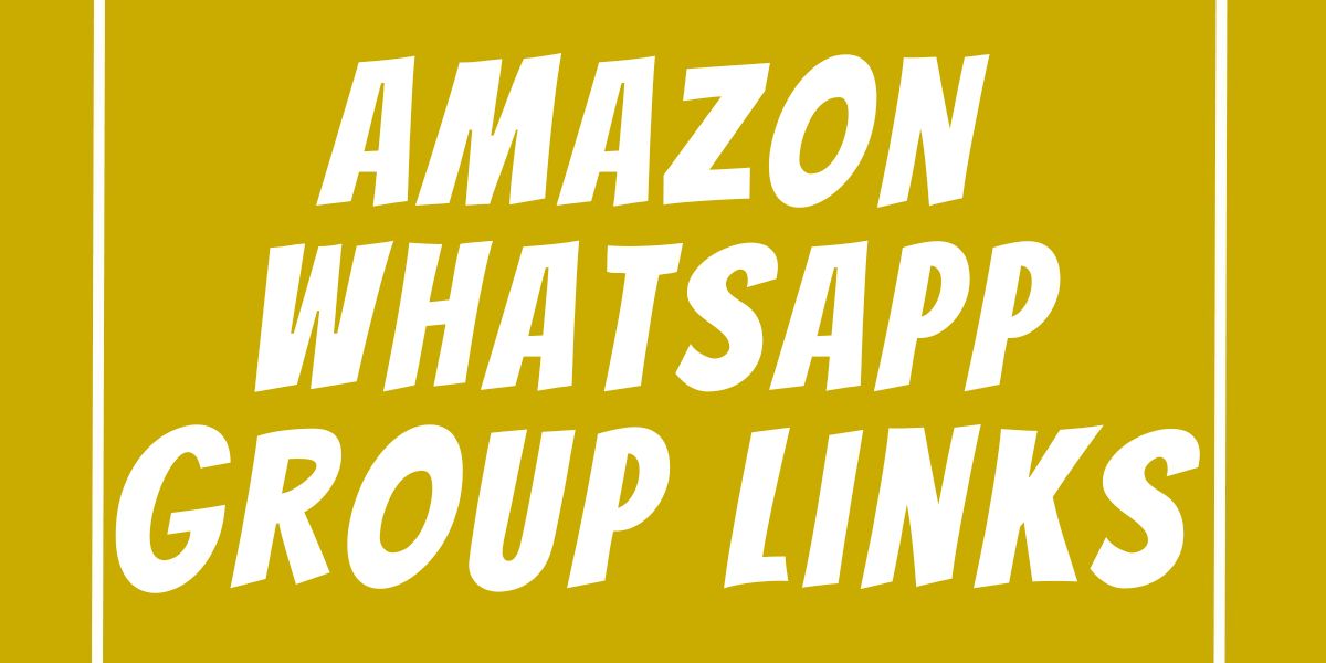 Amazon WhatsApp Group Links