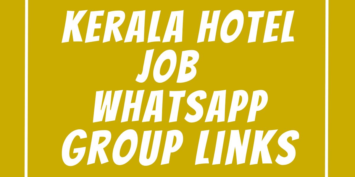 Kerala Hotel Job WhatsApp Group Links