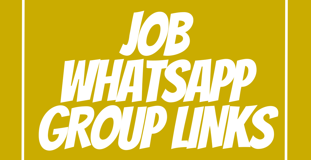 Job WhatsApp Group Links