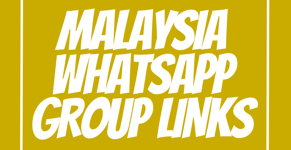 Malaysia WhatsApp Group Links